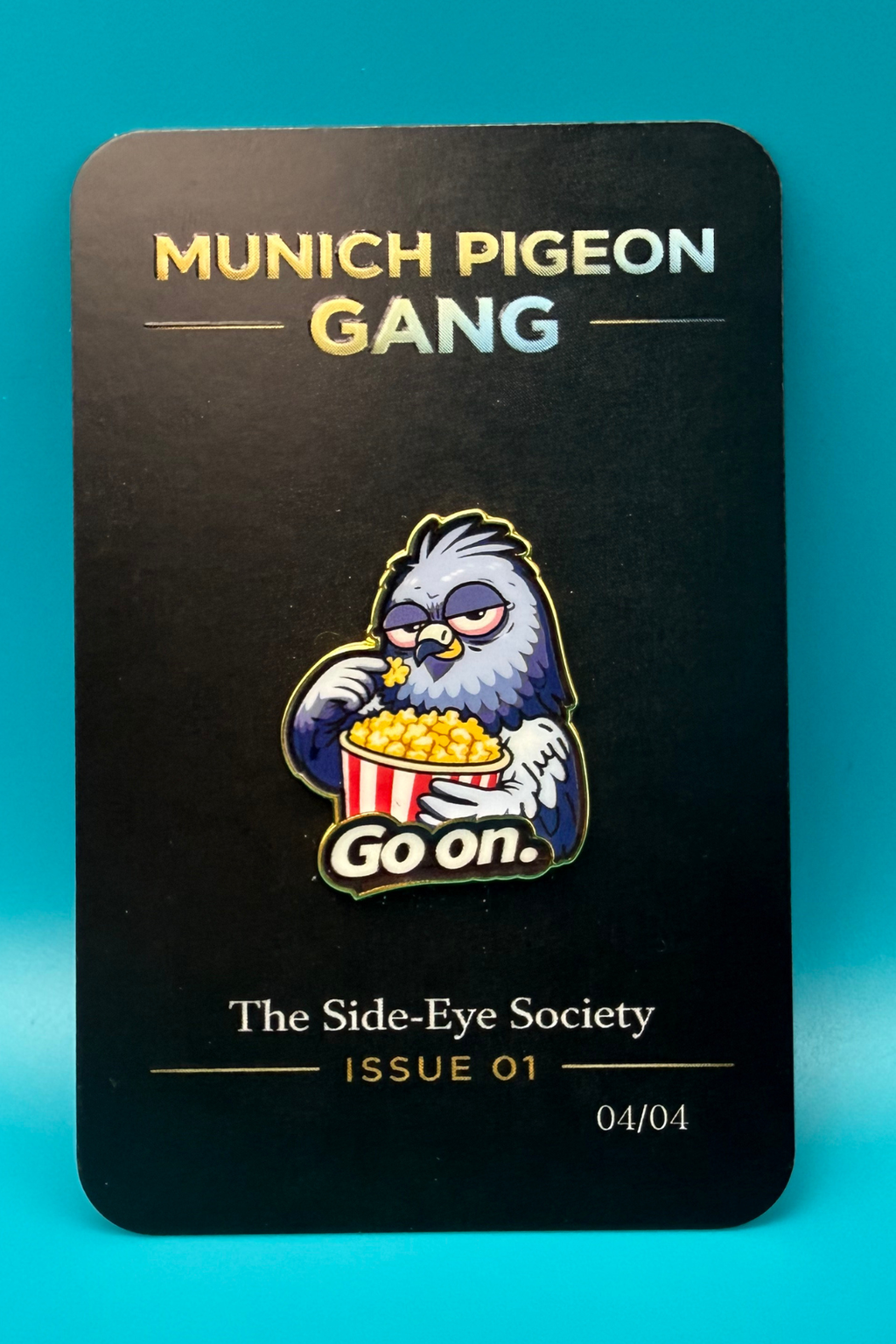 The Side- Eye Society - Issue 01 - 04/04 - Go On - Emaille Pin