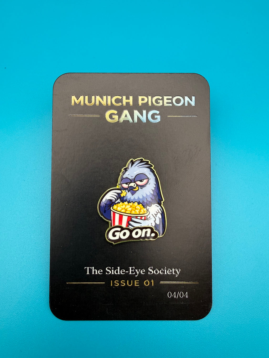 The Side- Eye Society - Issue 01 - 04/04 - Go On - Emaille Pin