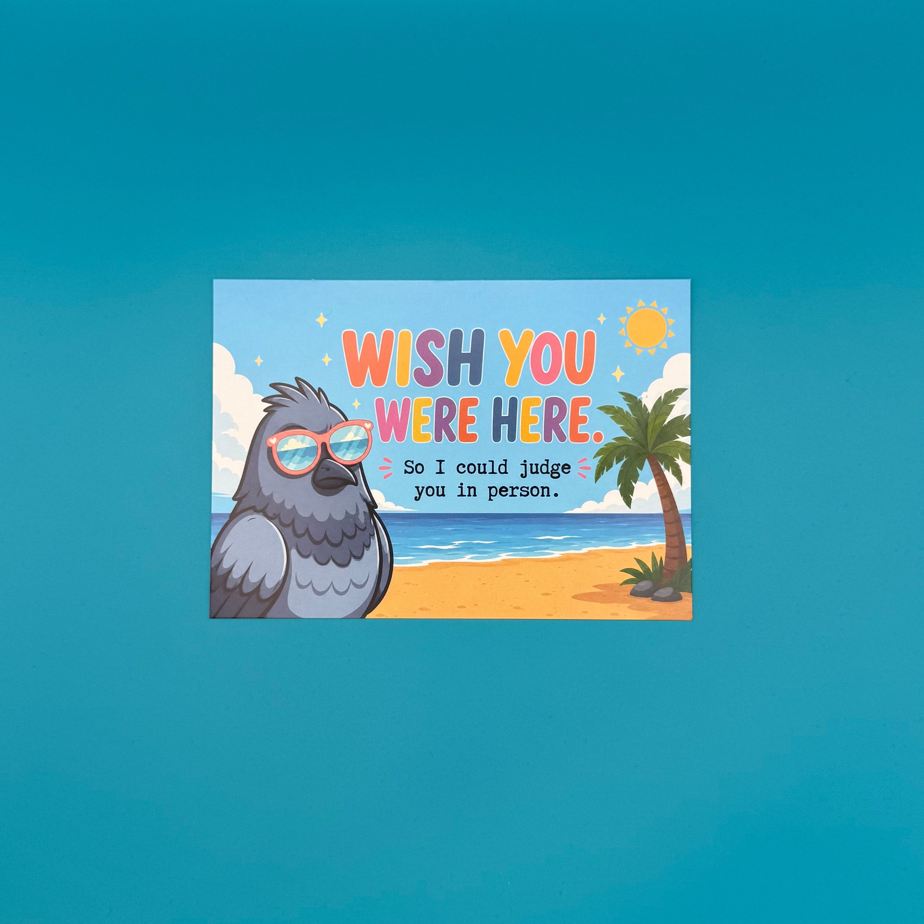 Lustige Urlaubskarte mit Taube – Wish You Were Here – Sarkastische Postkarte vom Strand
