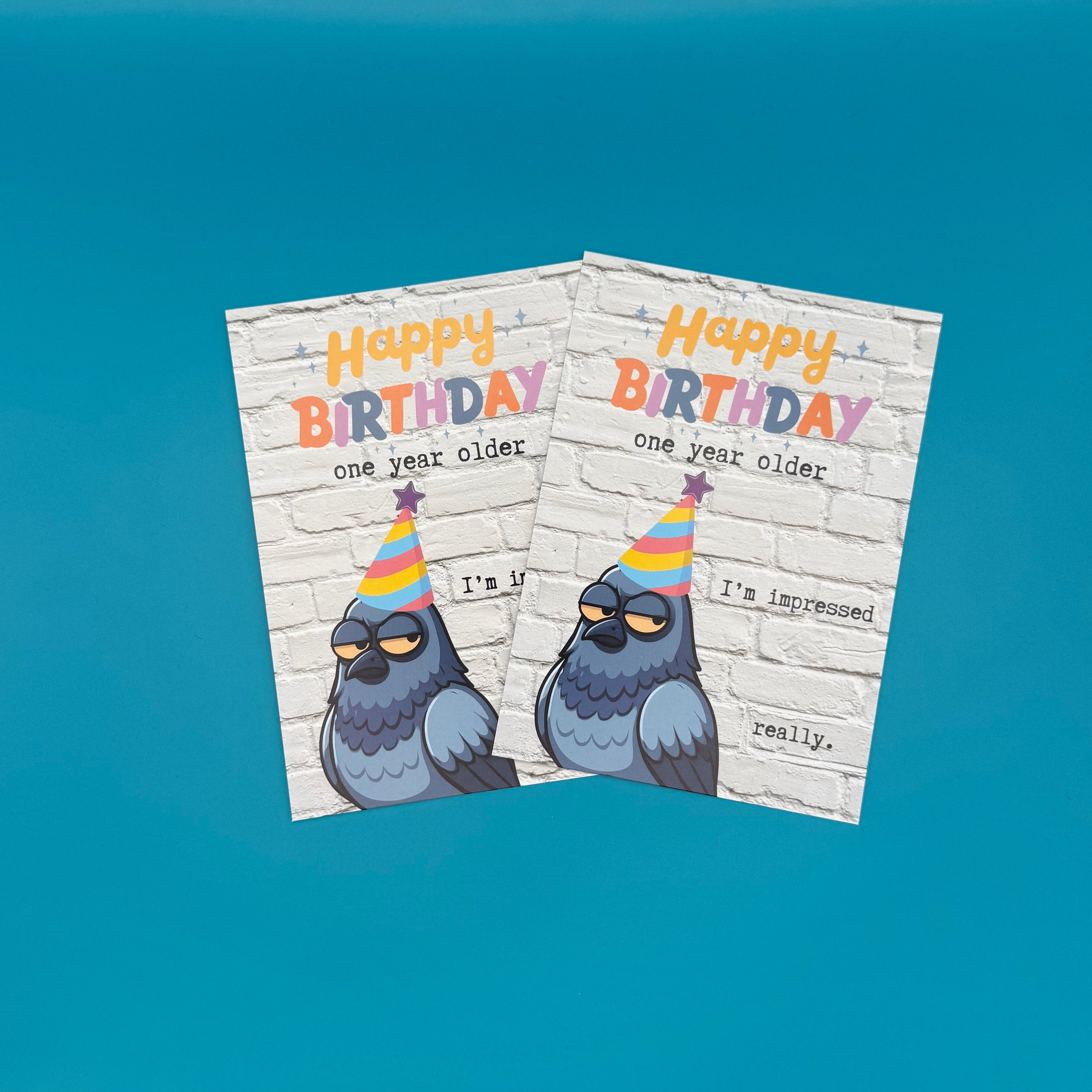 Funny Birthday Postcard with Pigeon – One Year Older I’m Impressed – Sarcastic Birthday Card – Lustige Geburtstagskarte