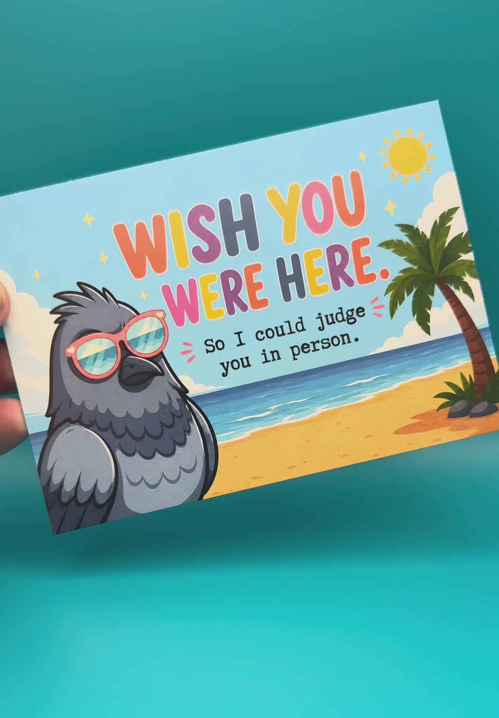Lustige Urlaubskarte mit Taube – Wish You Were Here – Sarkastische Postkarte vom Strand